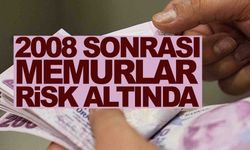 2008 sonrası memurlar risk altında… Büyük bir düşüşle karşı karşıyasınız!