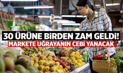 30 ürüne birden zam geldi! Marketlerde ağustos tablosu...