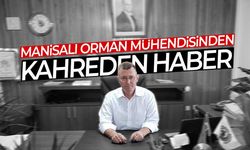 Manisalı Orman Mühendisi hayatını kaybetti!