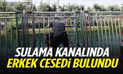 Adana’da sır ölüm: Sulama kanalında erkek cesedi bulundu