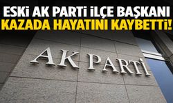 Eski AK Parti ilçe başkanı traktör kazasında hayatını kaybetti