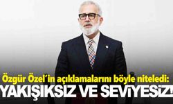 AK Partili Yenişehirlioğlu’ndan Özgür Özel’e tepki!