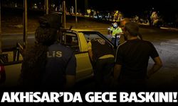 Akhisar’da gece baskını!