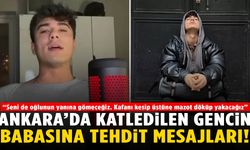 Ankara’da katledilen Hakan Çakır’ın babasına tehdit mesajları!