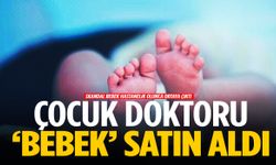 Aydın’da şok iddia: Çocuk doktoru bebek satın aldı