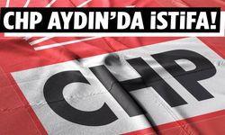 CHP Aydın’da sürpriz istifa!
