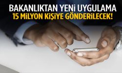 Bakanlık 15 milyon kişi için harekete geçti: SMS gönderilecek…
