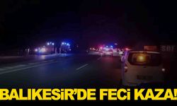 Balıkesir’de feci kaza… 1 kişi hayatını kaybetti