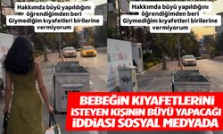 Bebeğinin eski kıyafetleriyle büyü yapılacağını anlatan kadın anneleri uyardı