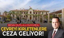 Besim Dutlulu duyurdu: Çevreyi kirletenlere ceza geliyor