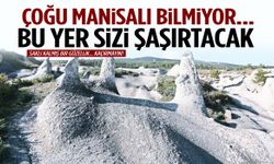 Burayı görmeden Akhisar’dan dönmeyin! Çok az kişi biliyor…