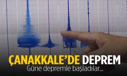 Çanakkale güne depremle başladı