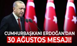 Cumhurbaşkanı Erdoğan’dan 30 Ağustos mesajı: "Yeniden dirilişin tescilidir!"