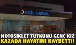Motosiklet tutkunu genç kız kazada hayatını kaybetti
