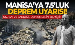 Depremleri bilmişti... Şimdi Manisa’yı uyardı!