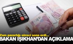 Kamuda zam pazarlığında anlaşma sağlandı… Detayları Bakan Işıkhan duyurdu!