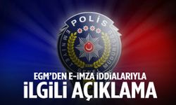 EGM’den 'e-imza' iddialarıyla ilgili açıklama!
