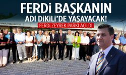 Ferdi Zeyrek’in ismi Dikili’de ölümsüzleşti