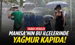 Manisa’da bu ilçelerde oturanlar rahat nefes alacak: Gök gürültülü sağanak yağış geliyor!