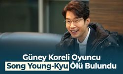 Güney Koreli Oyuncu Song Young-Kyu Ölü Bulundu