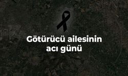 Götürücü Ailesinin Acı Günü