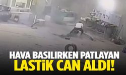 Hava basılan lastik patladı: 1 kişi can verdi!