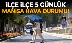 İlçe ilçe 5 günlük Manisa hava durumu!