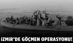 İzmir’de göçmen operasyonu