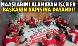 Karşıyaka belediyesinde maaş krizi! İşçiler başkanın kapısına dayandı