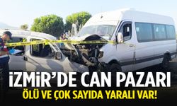 İzmir’de servis minibüsüyle araç kafa kafaya çarpıştı! Ölü ve çok sayıda yaralı var…