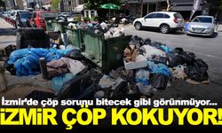 İzmir’in gündemi toplanmayan çöpler… Kent kokuyor!