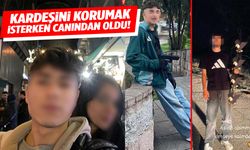 Kardeşini korumak isterken hayatını kaybetti!