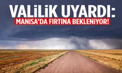 Kuvvetli fırtına Manisa’yı saracak! Kuzey ilçeler alarmda…