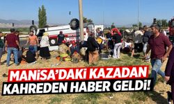 Manisa'daki ambulans kazasından kahreden haber
