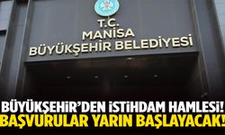 Büyükşehir’den istihdam atağı! Başvurular başlıyor…