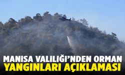 Manisa Valiliği’nden orman yangınları açıklaması