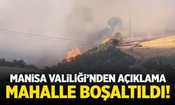 Manisa'da 1 mahalle boşaltıldı!