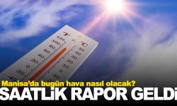 Manisa’da bugün hava nasıl olacak? Saatlik rapor geldi… O süre aralığına dikkat!