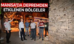 Manisa'da depremden etkilenen bölgeler
