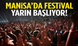 Manisa’da festival yarın başlıyor! 5 gün sürecek…