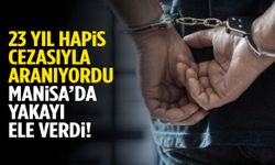 Manisa’da kaçış sona erdi… 23 yıl hapisle aranan firari yakalandı!