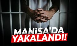 Manisa'da yakalandı: Emniyet'ten açıklama...