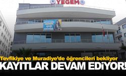 Manisa’da YEGEM kayıtları sürüyor