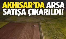 Yatırımcıların dikkatine: Akhisar’da arsa satılıyor!