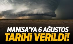 Manisa’ya 6 Ağustos tarihi verildi