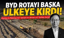 Manisa’ya fabrika kuracak BYD başka ülkeye gözü dikti... Kafalar karıştı!