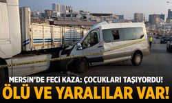 Mersin'de feci kaza: Çocukları taşıyordu... Ölü ve yaralılar var!