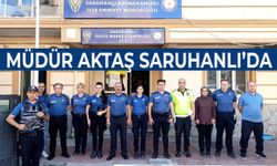 Müdür Aktaş Saruhanlı’da