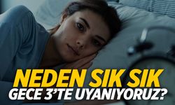Neden sık sık gece 3'te uyanırız?