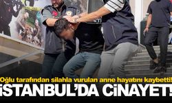 Oğlu tarafından silahla vurulan anne hayatını kaybetti!